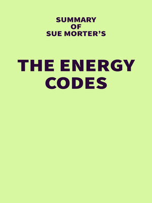 cover image of Summary of Sue Morter's the Energy Codes